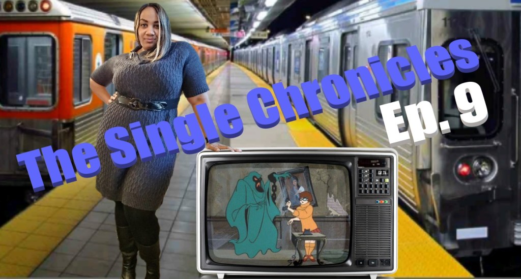 The Single Chronicles Ep. 9 (the one about being ghosted)