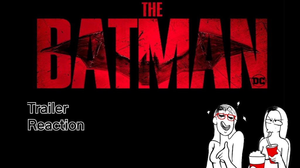 The Batman: Trailer&nbsp;Reaction