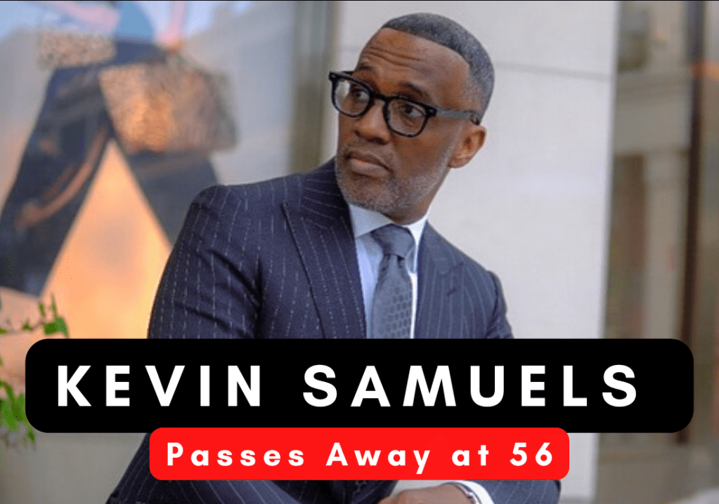Kevin Samuels Passes Away at&nbsp;56